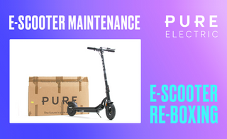 Re-boxing your Pure Air (2nd Gen) e-scooter